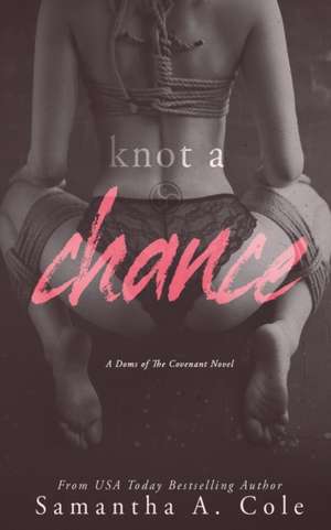 Knot a Chance de Samantha Cole