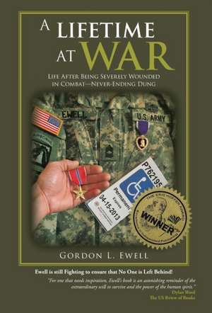 A Lifetime At War de Gordon L. Ewell