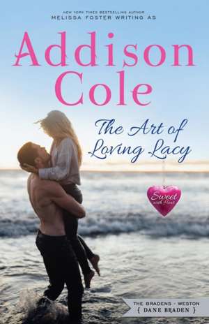 The Art of Loving Lacy de Addison Cole