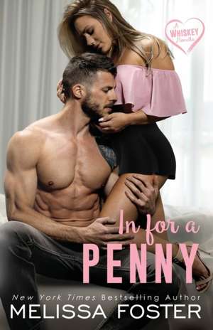 In for a Penny (A Whiskey Novella) de Melissa Foster