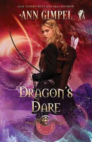 Dragon's Dare de Ann Gimpel