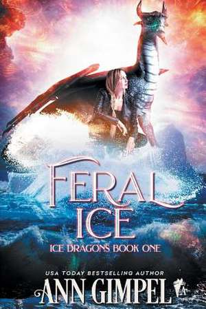 Feral Ice de Ann Gimpel