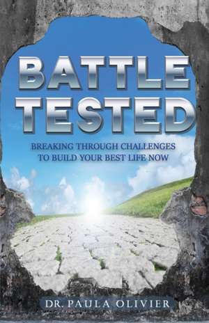 Battle Tested de Paula Olivier