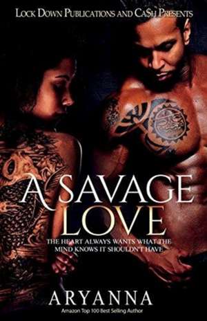 A SAVAGE LOVE de Aryanna