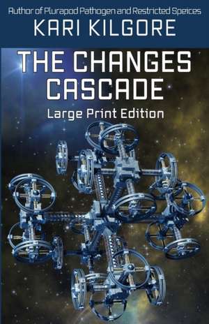 The Changes Cascade de Kari Kilgore