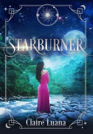 Starburner de Claire Luana