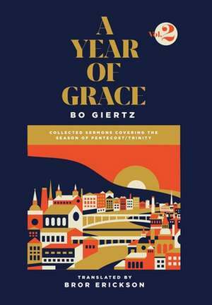 A Year of Grace, Volume 2 de Bo Giertz