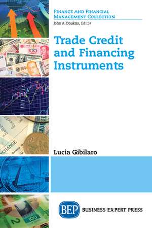 Trade Credit and Financing Instruments de Lucia Gibilaro