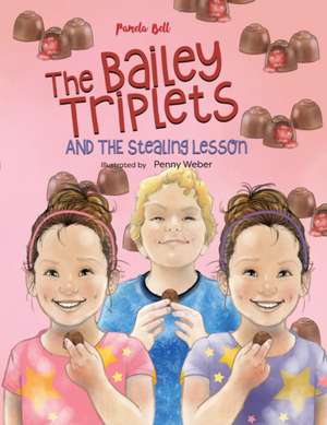 The Bailey Triplets and The Stealing Lesson de Pamela Bell