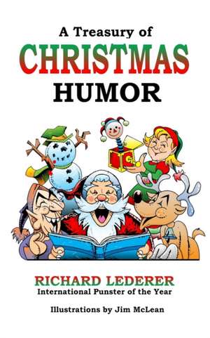 A Treasury of Christmas Humor de Richard Lederer