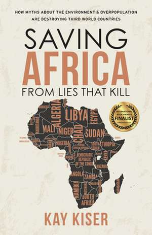 Saving Africa from Lies that Kill de Kay Kiser