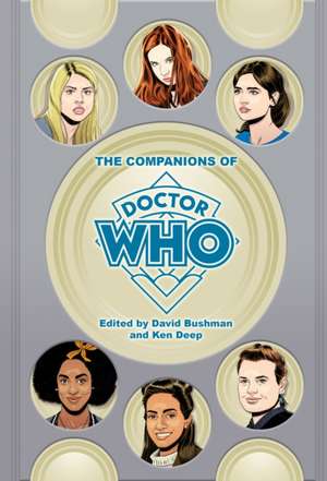 The Companions of Doctor Who de Ken Deep