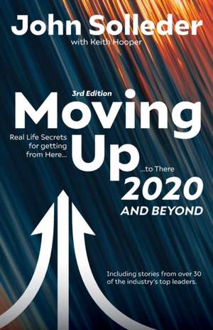 Moving Up: 2020 and Beyond de John Solleder