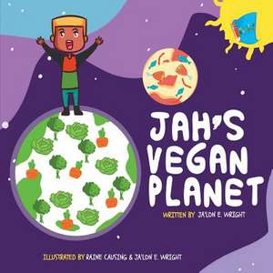 Jah's Vegan Planet de Ja'Lon E. Wright