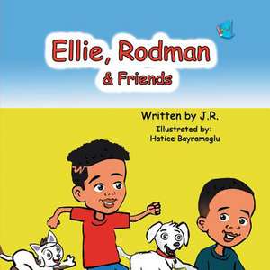 Ellie, Rodman & Friends de J. R.