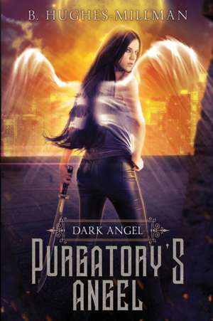 Purgatory's Angel de B. Hughes-Millman