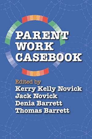 Parent Work Casebook de Barrett Denia