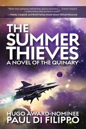 The Summer Thieves: A Novel of the Quinary de Paul Di Filippo