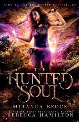 The Hunted Soul: A New Adult Urban Fantasy Romance Novel Volume 2 de Miranda Brock