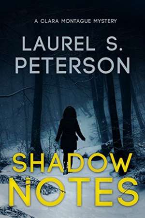 Shadow Notes de Laurel Peterson