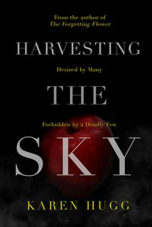 Harvesting the Sky: Volume 2 de Karen Hugg