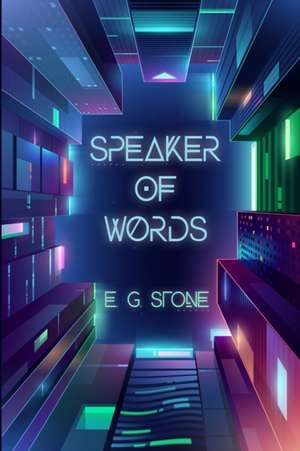 Speaker of Words de Evelyn Grimald Stone