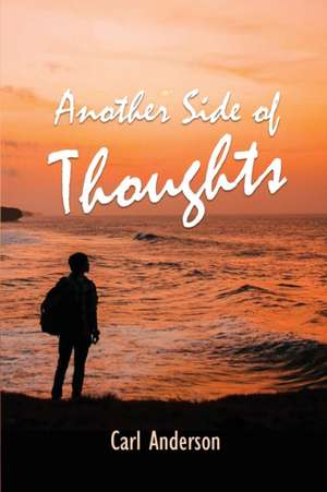 Another Side of Thoughts de Carl Anderson