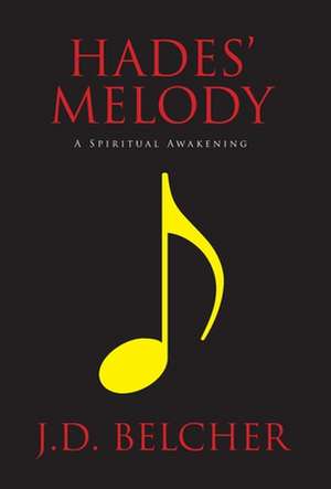 Hades' Melody de J D Belcher