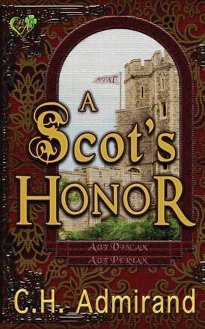 A Scot's Honor de C. H. Admirand