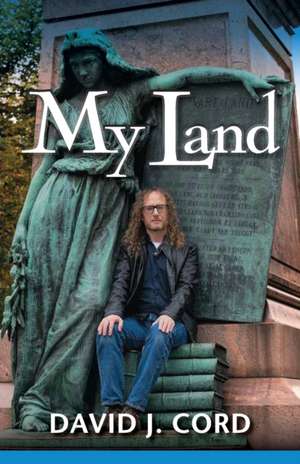 My Land de David J. Cord