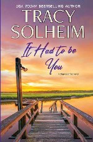 It Had to Be You de Tracy Solheim