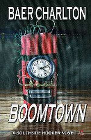 Boomtown de Baer Charlton