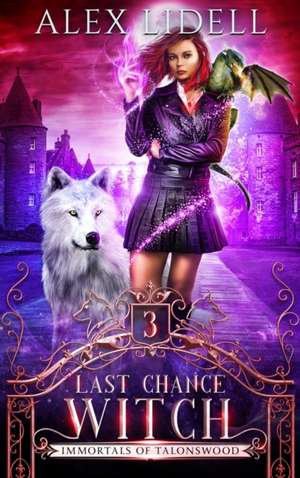 Last Chance Witch de Alex Lidell