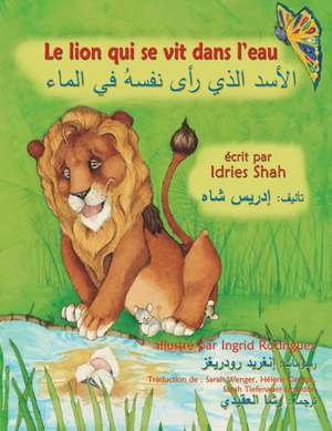 Le Lion qui se vit dans l'eau de Idries Shah