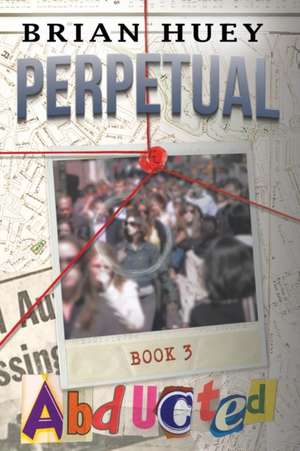 Perpetual de Brian Huey