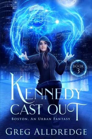 Kennedy Cast Out de Greg Alldredge