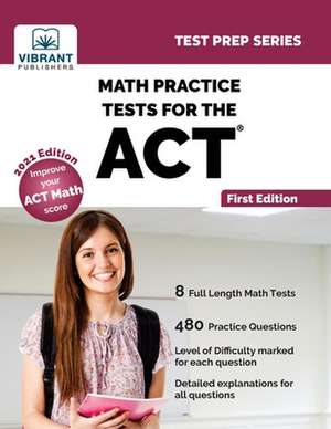 Math Practice Tests for the ACT de Vibrant Publishers