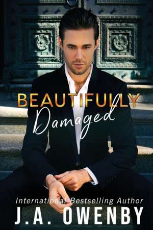 Beautifully Damaged de J. A. Owenby