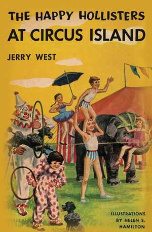 The Happy Hollisters at Circus Island de Jerry West