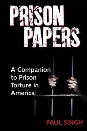 Prison Papers de Paul Singh