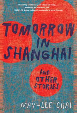 Tomorrow in Shanghai de May-Lee Chai