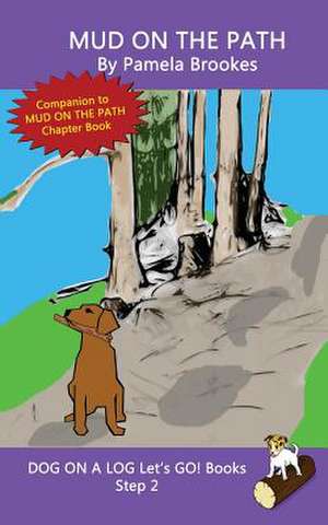 Mud On The Path de Pamela Brookes