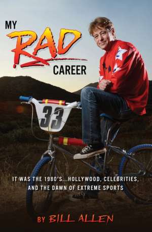 My RAD Career de Bill Allen