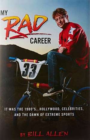 My RAD Career de Bill Allen