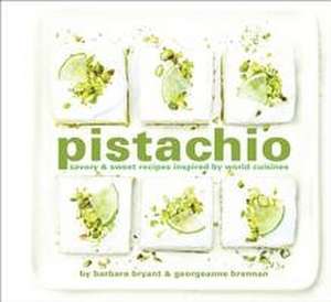 Pistachio de Georgeanne Brennan