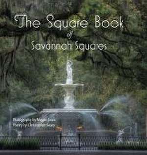 The Square Book of Savannah Squares de Christopher Soucy