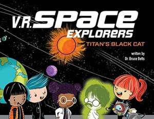V.R. Space Explorers de Bruce Betts