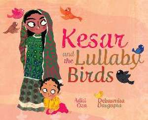 Kesar and the Lullaby Birds de Aditi Oza