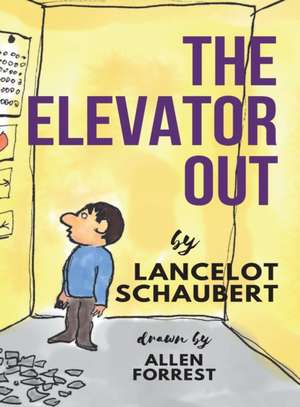 The Elevator Out de Lancelot Schaubert