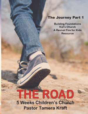 The Road de Tamera Kraft